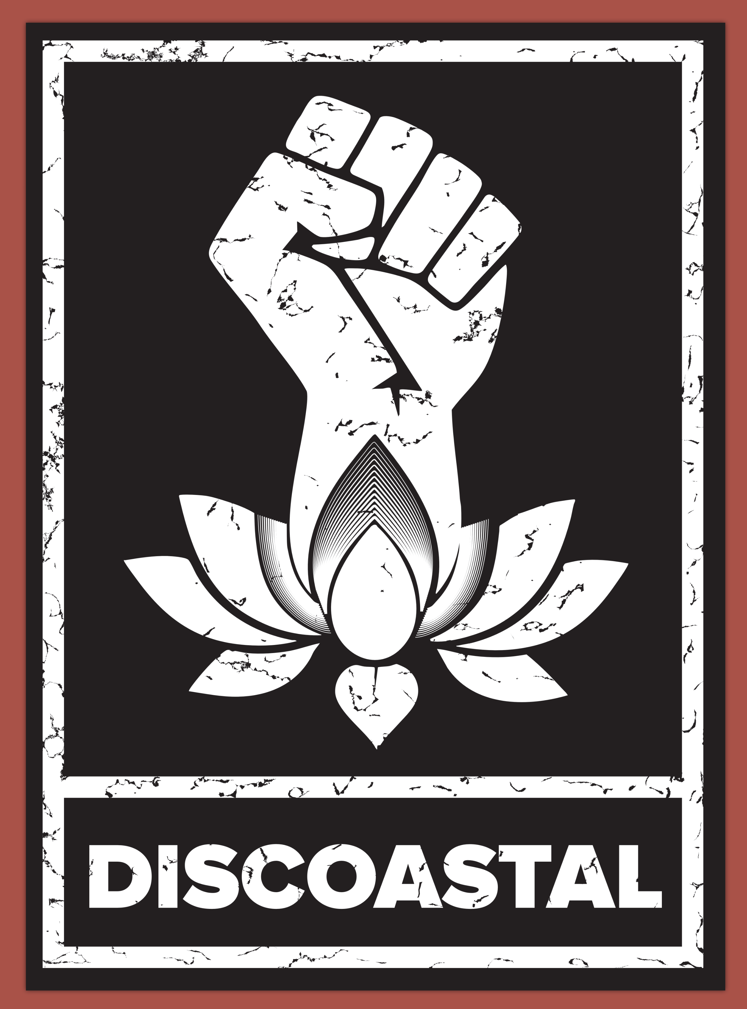 Black-and-white poster featuring a raised clenched fist emerging from a stylized lotus flower. The imagery is graphic and symbolic, with distressed textures and a bold rectangular border. The word “Discoastal” appears beneath the illustration.
